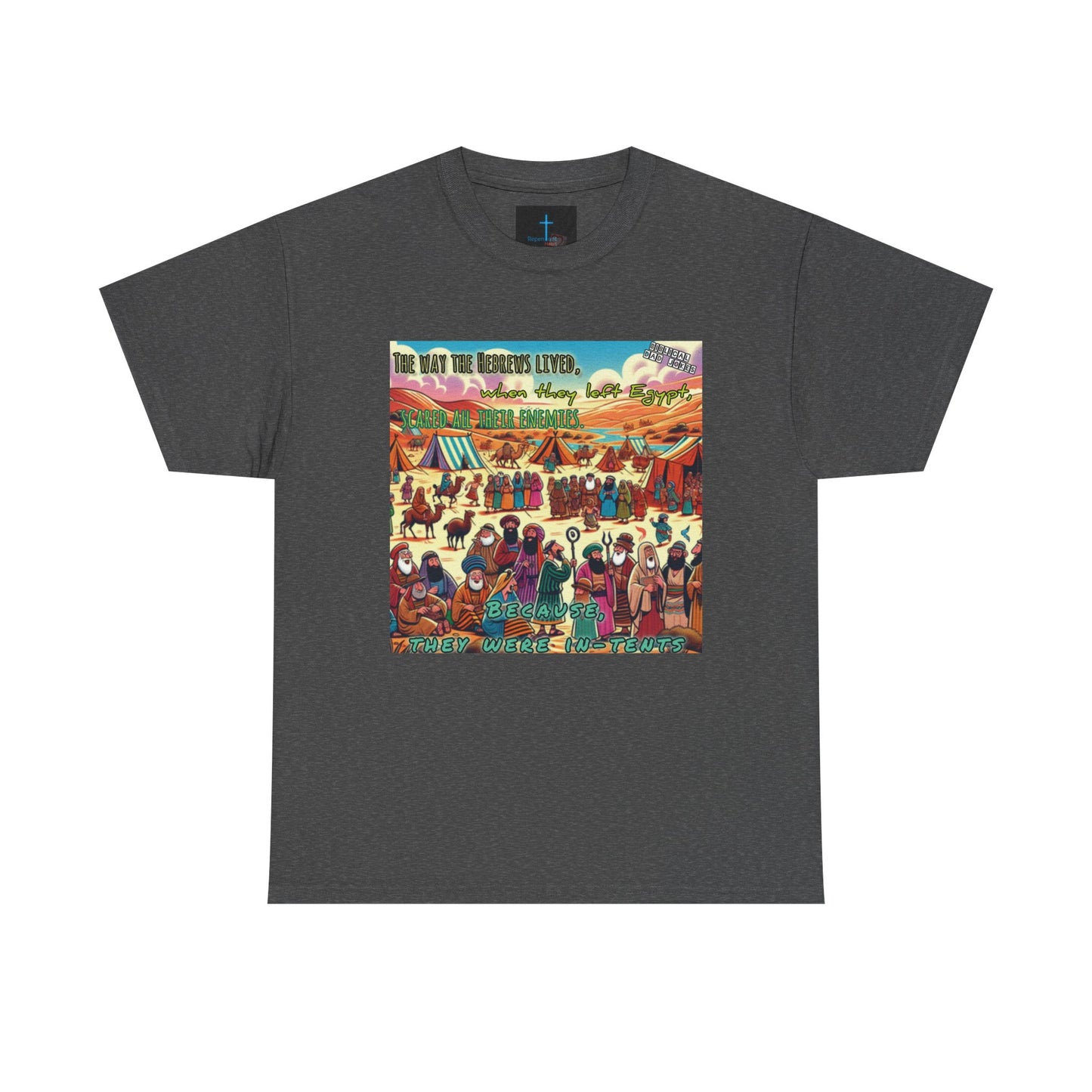 Biblical Dad Jokes: Because They Were In TentsUnisex Heavy Cotton Tee