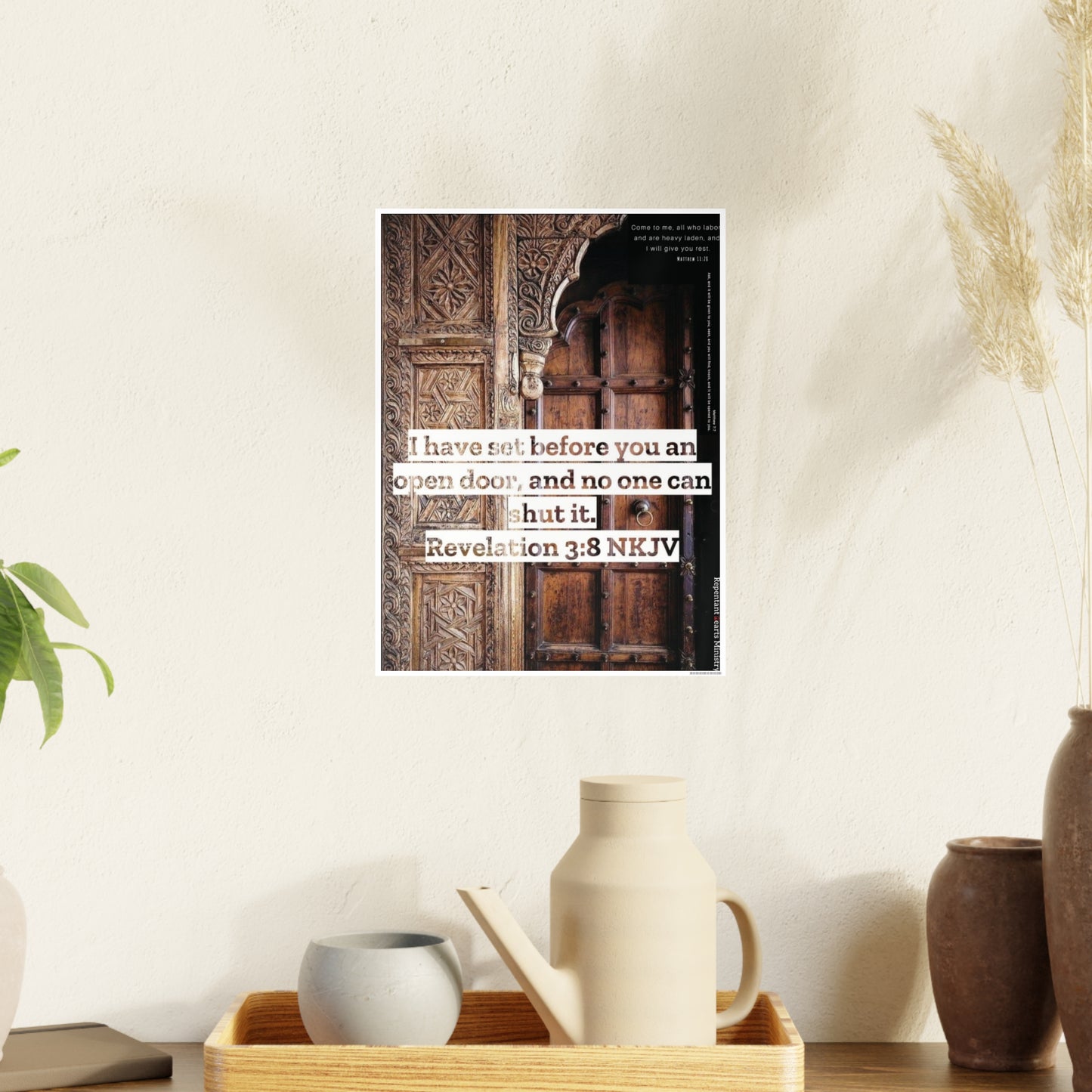 Open Door Rev 3:8 & Matthew Poster — "I Have Set Before You An Open Door" & Matthew 7:7 & 11:28