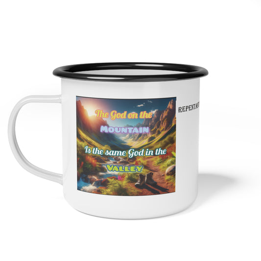 Cup Biblical Enamel Camp- "The God on the Mountain Is the Same God in the Valley"