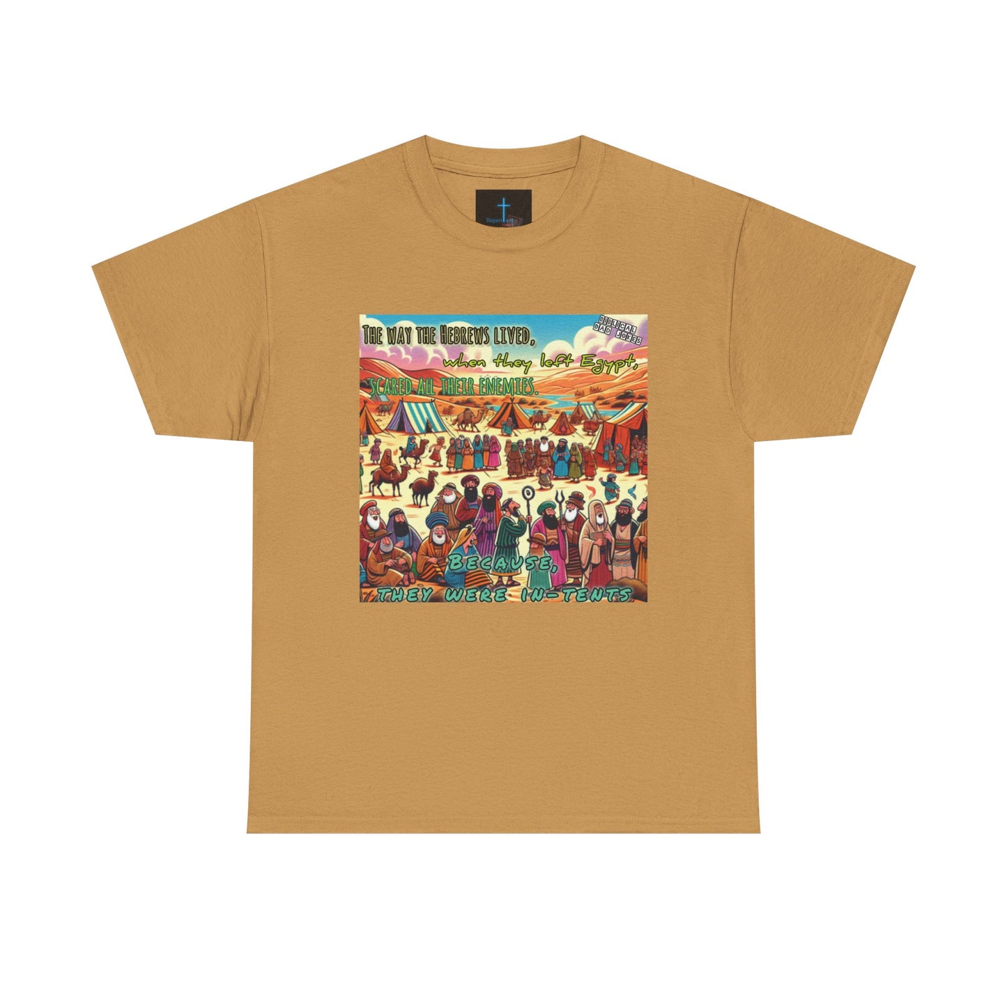 Biblical Dad Jokes: Because They Were In TentsUnisex Heavy Cotton Tee