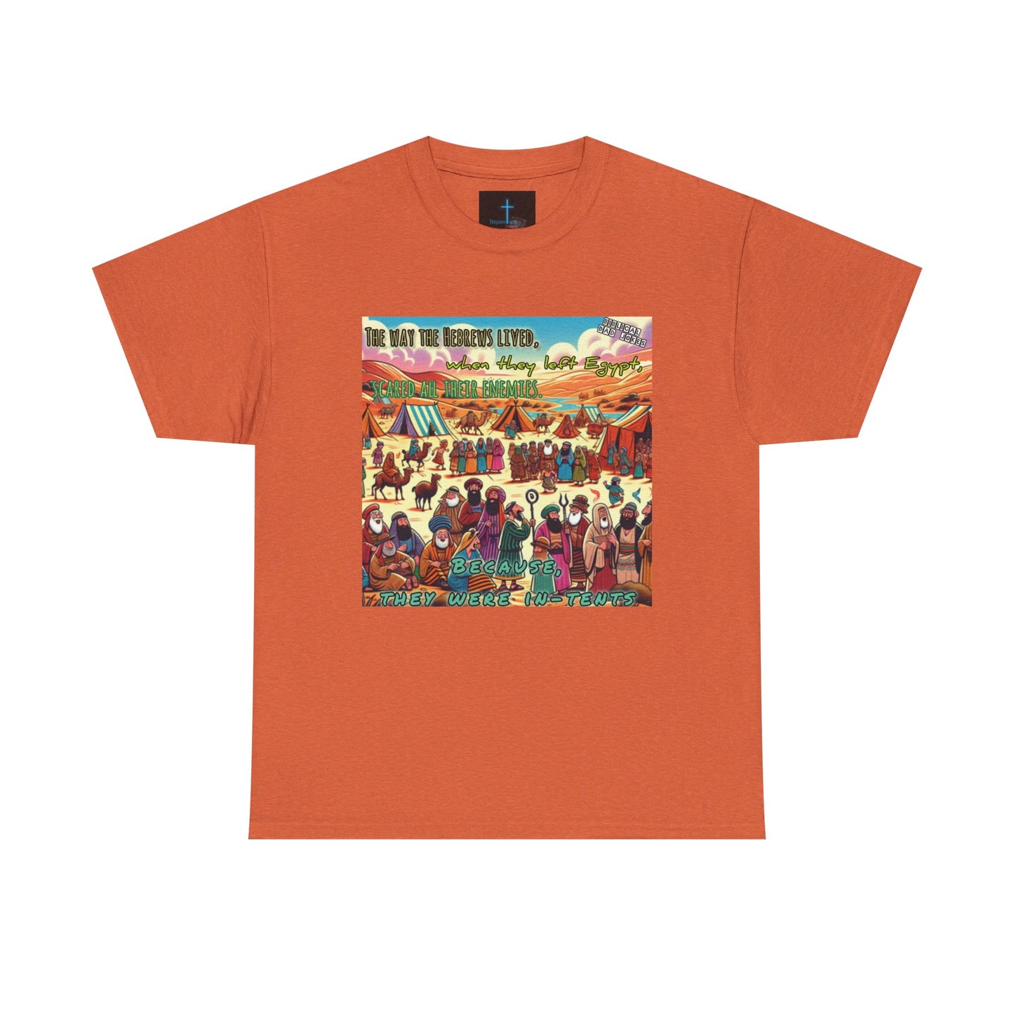 Biblical Dad Jokes: Because They Were In TentsUnisex Heavy Cotton Tee