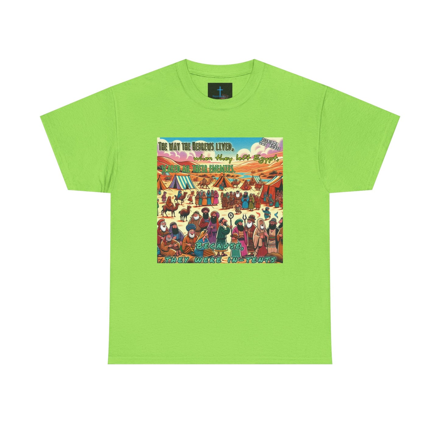 Biblical Dad Jokes: Because They Were In TentsUnisex Heavy Cotton Tee