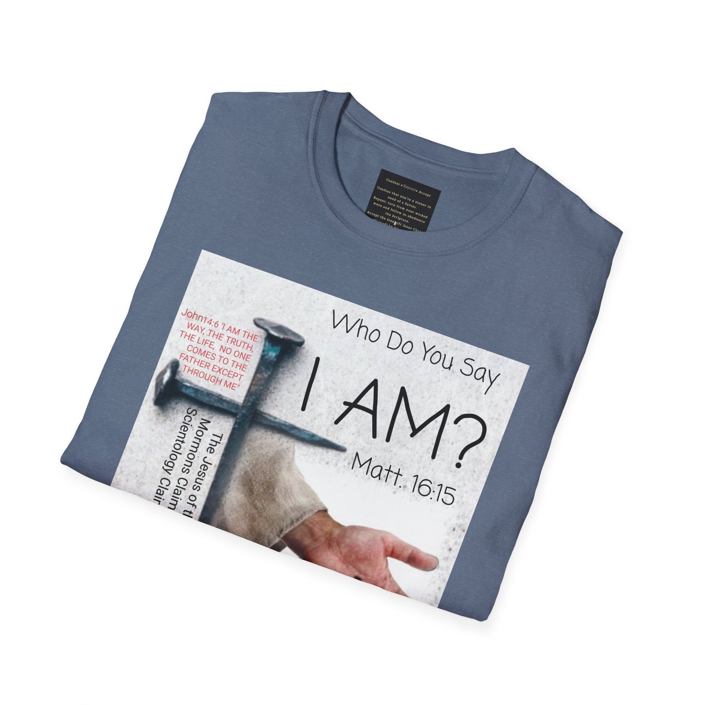 'Who Do You Say I Am' Unisex Softstyle Christian T-Shirt
