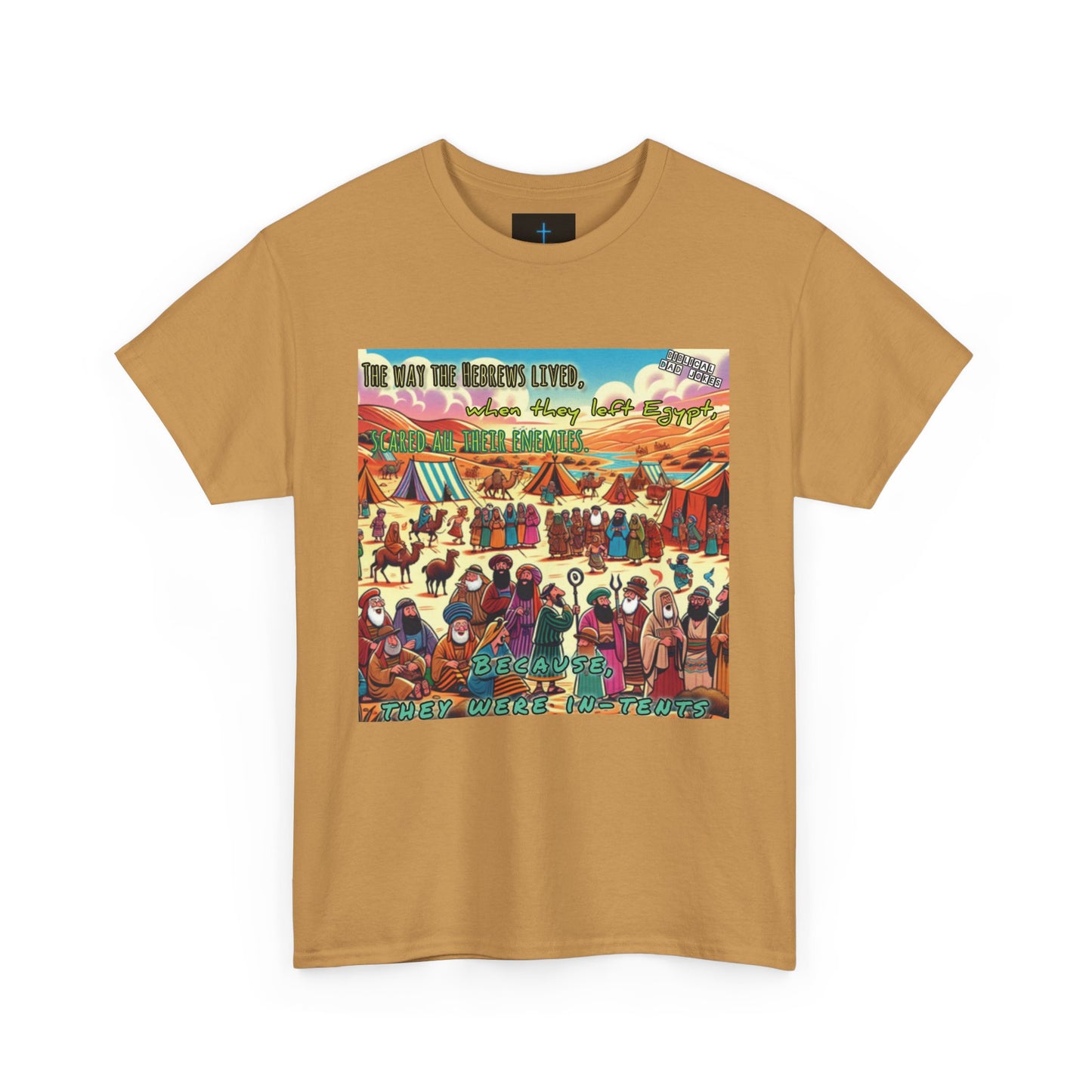 Biblical Dad Jokes: Because They Were In TentsUnisex Heavy Cotton Tee