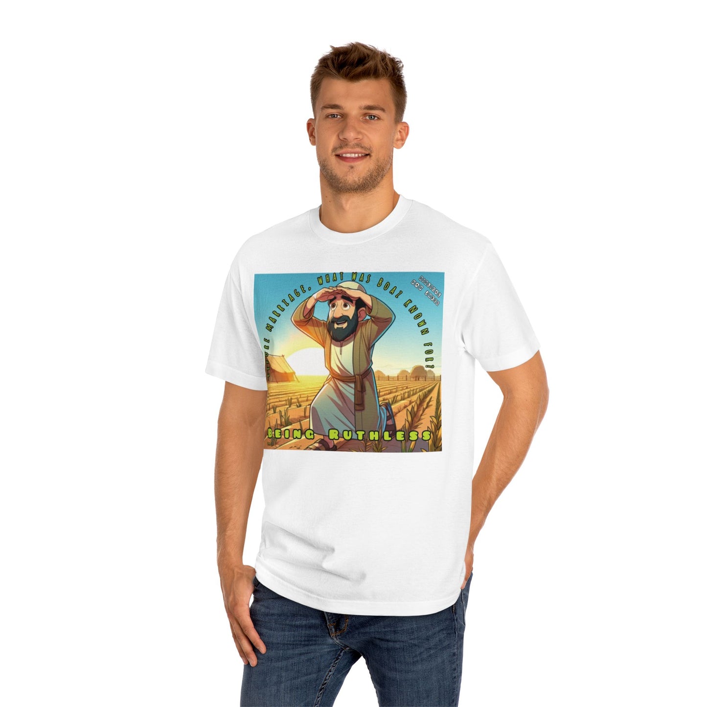 Biblical Dad Jokes T-shirt, Ruthless- The Book of Ruth