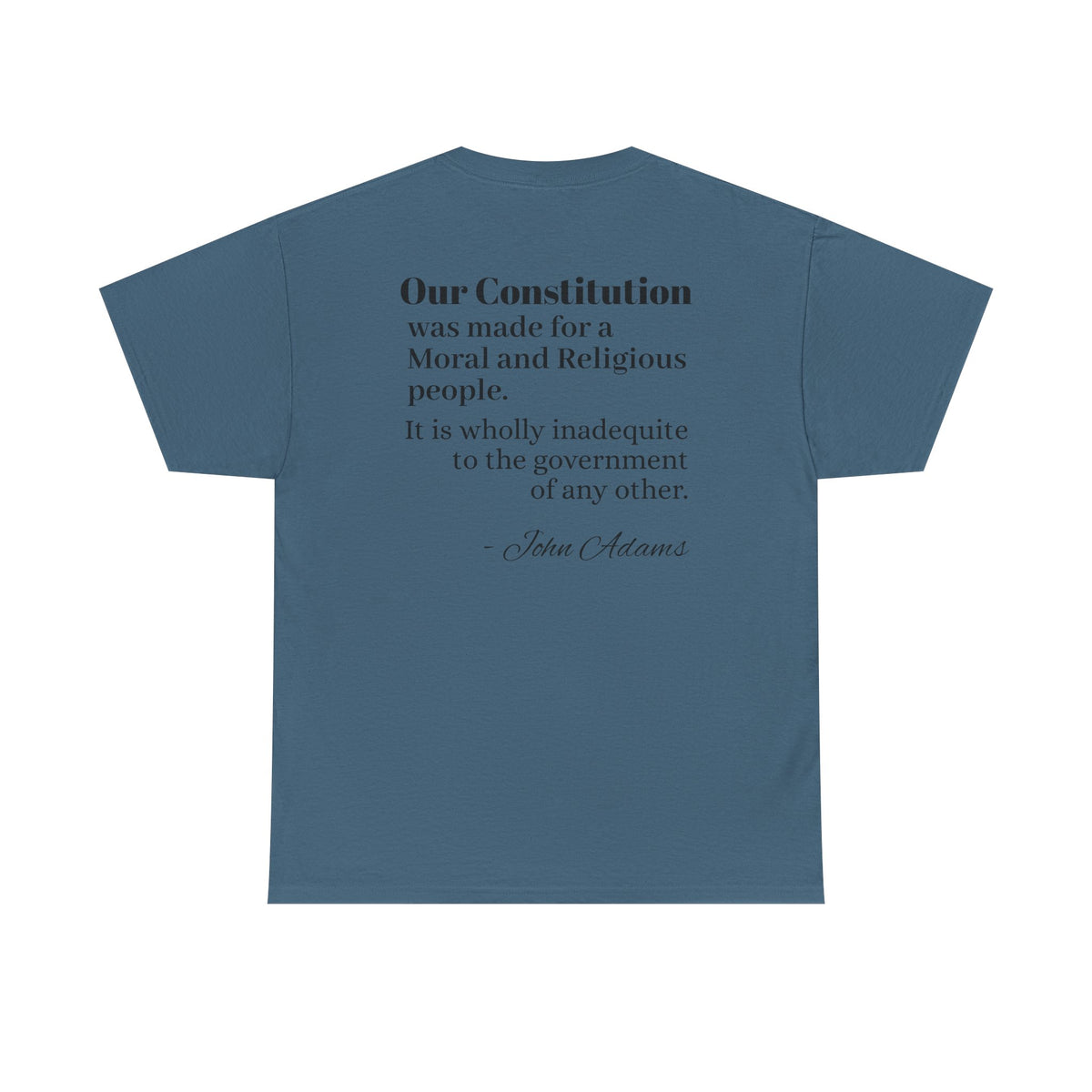 Morality Matters- Bible Scripture and John Adam's quote Unisex Heavy Cotton Tee