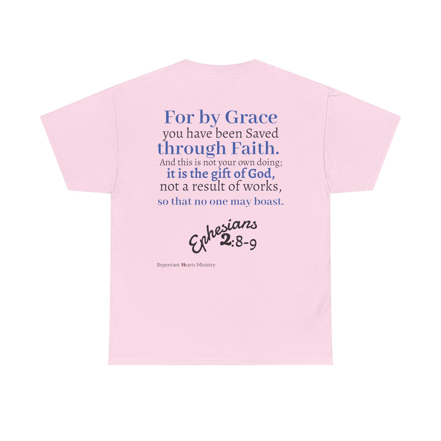 Ephesians 2:8-9 T-Shirt — "By Grace Through Faith in Christ" Christian Tee