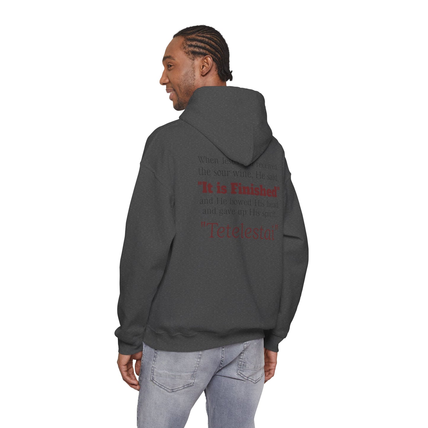 "Tetelestai" -It Is Finished- John 19:30 Hoodie — Christian Scripture Sweatshirt