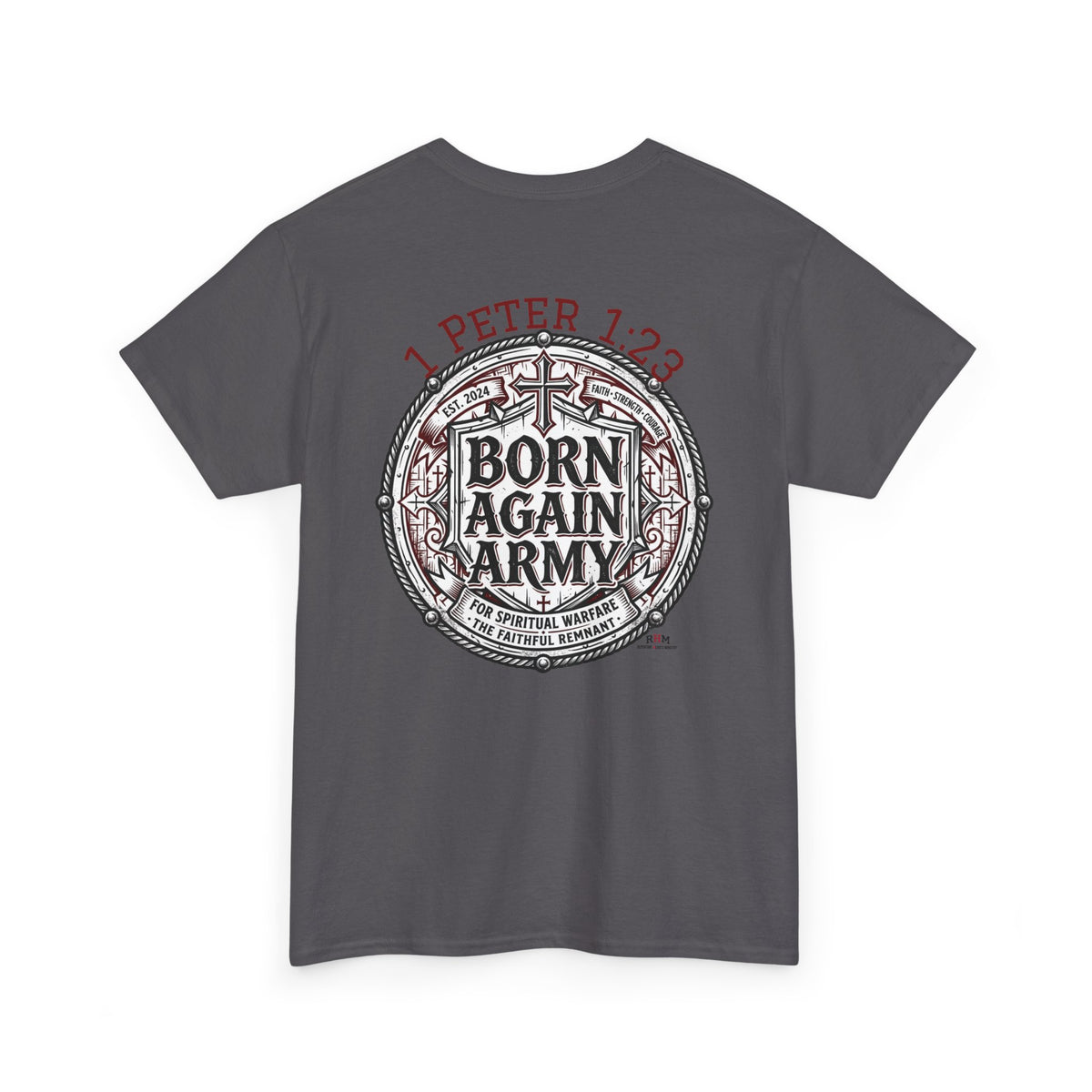 Born Again Army T-Shirt — Christian Faith Graphic Tee (1 Peter 1:23)