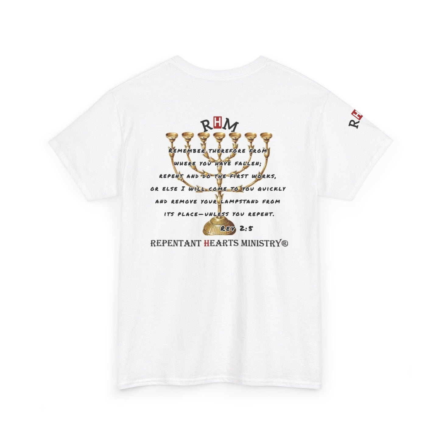 Rev 2:5 T-Shirt- Repentant Hearts Ministry Tee — RHM Logo & Menorah Back Print