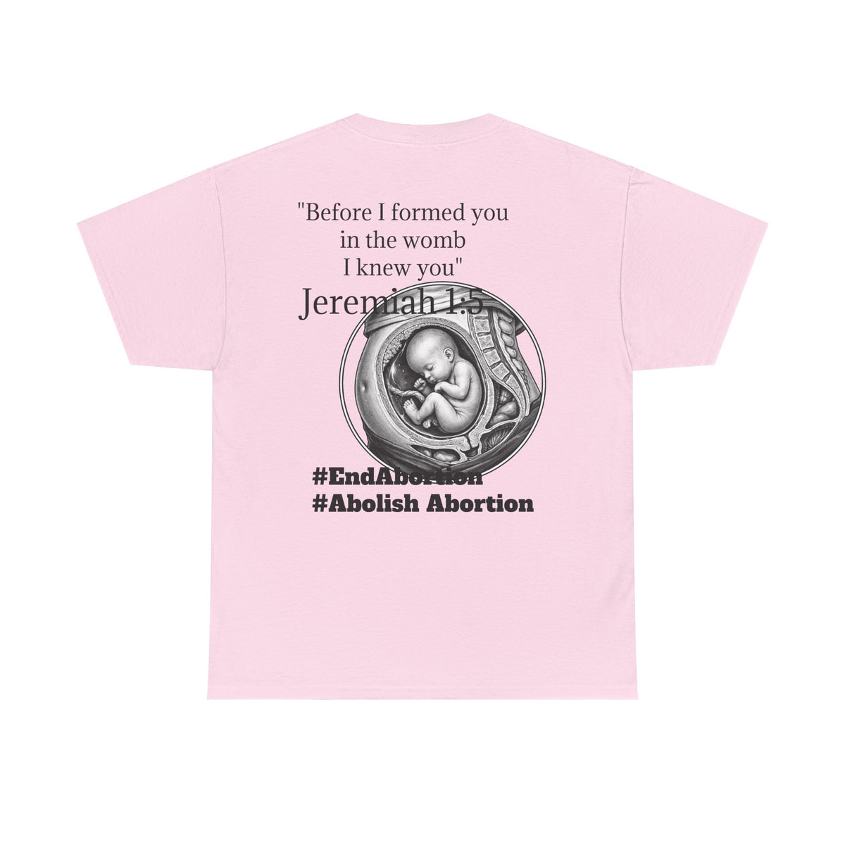 Abolish Abortion II T-Shirt — Jeremiah 1:5 Christian Message