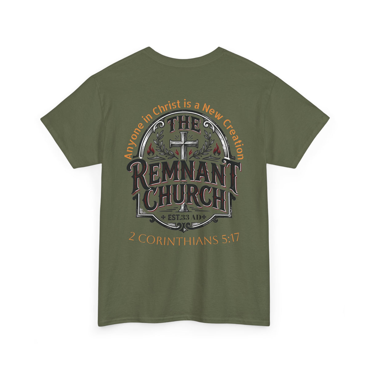 Remnant Church T-shirt — RHM (The Remnant Church, 2 Corinthians 5:17)