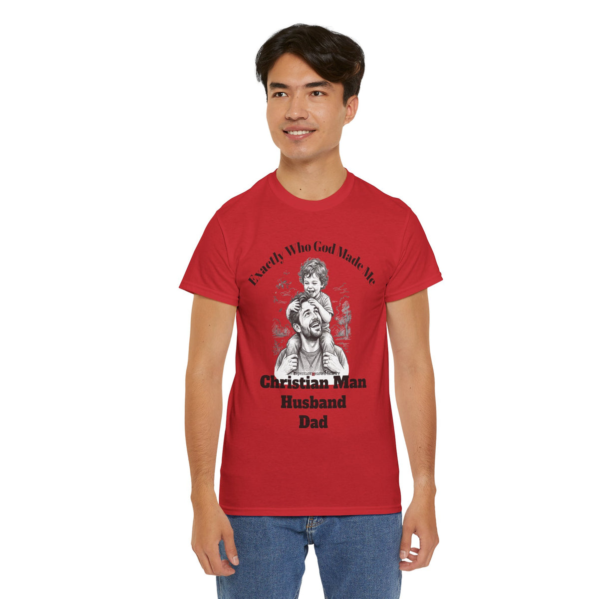 Exactly Who God Made Me T‑Shirt — Christian Man, Husband, Dad