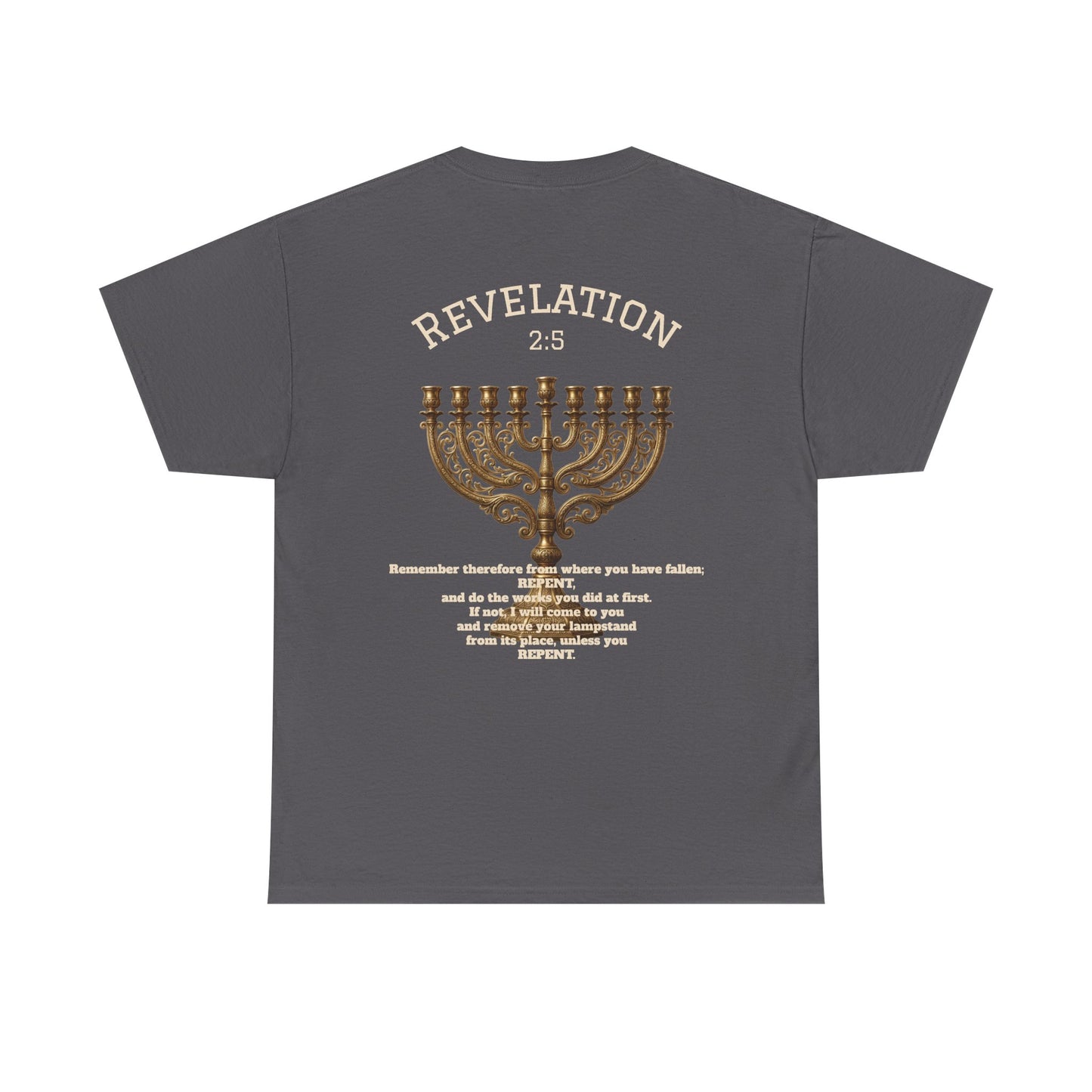 Rev 2:5 T-Shirt- Repentant Hearts Ministry Tee — RHM Logo & Menorah Back Print