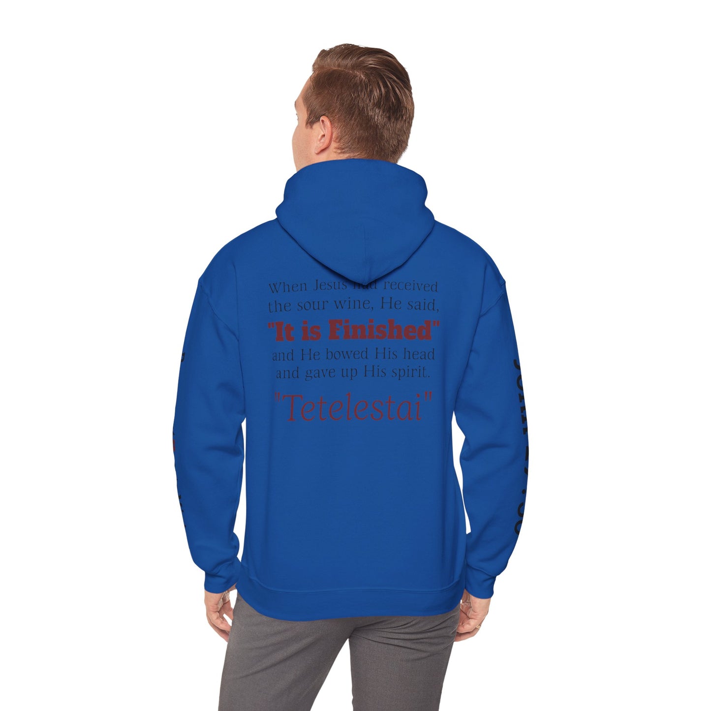 "Tetelestai" -It Is Finished- John 19:30 Hoodie — Christian Scripture Sweatshirt