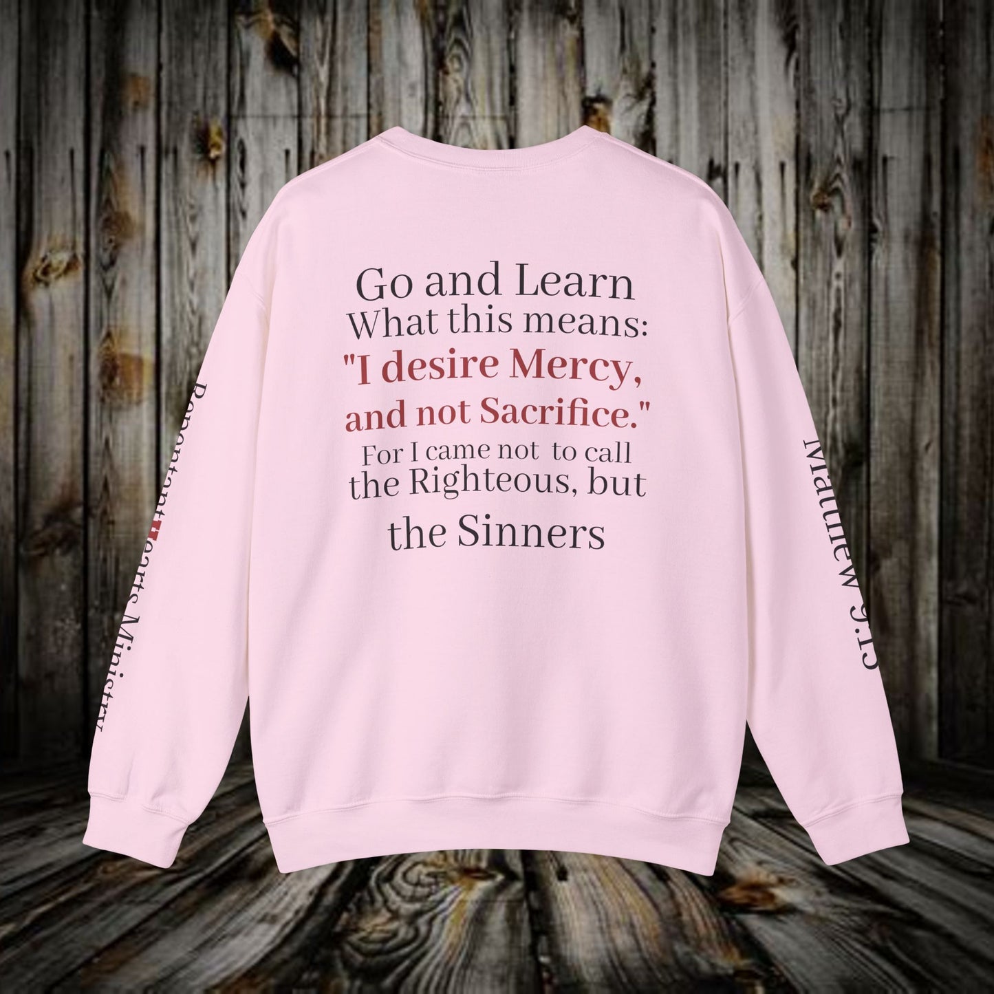 Mercy Crewneck Sweatshirt (Matthew 9:13) — "I Desire Mercy, Not Sacrifice" Inspirational Bible Verse Sweatshirt