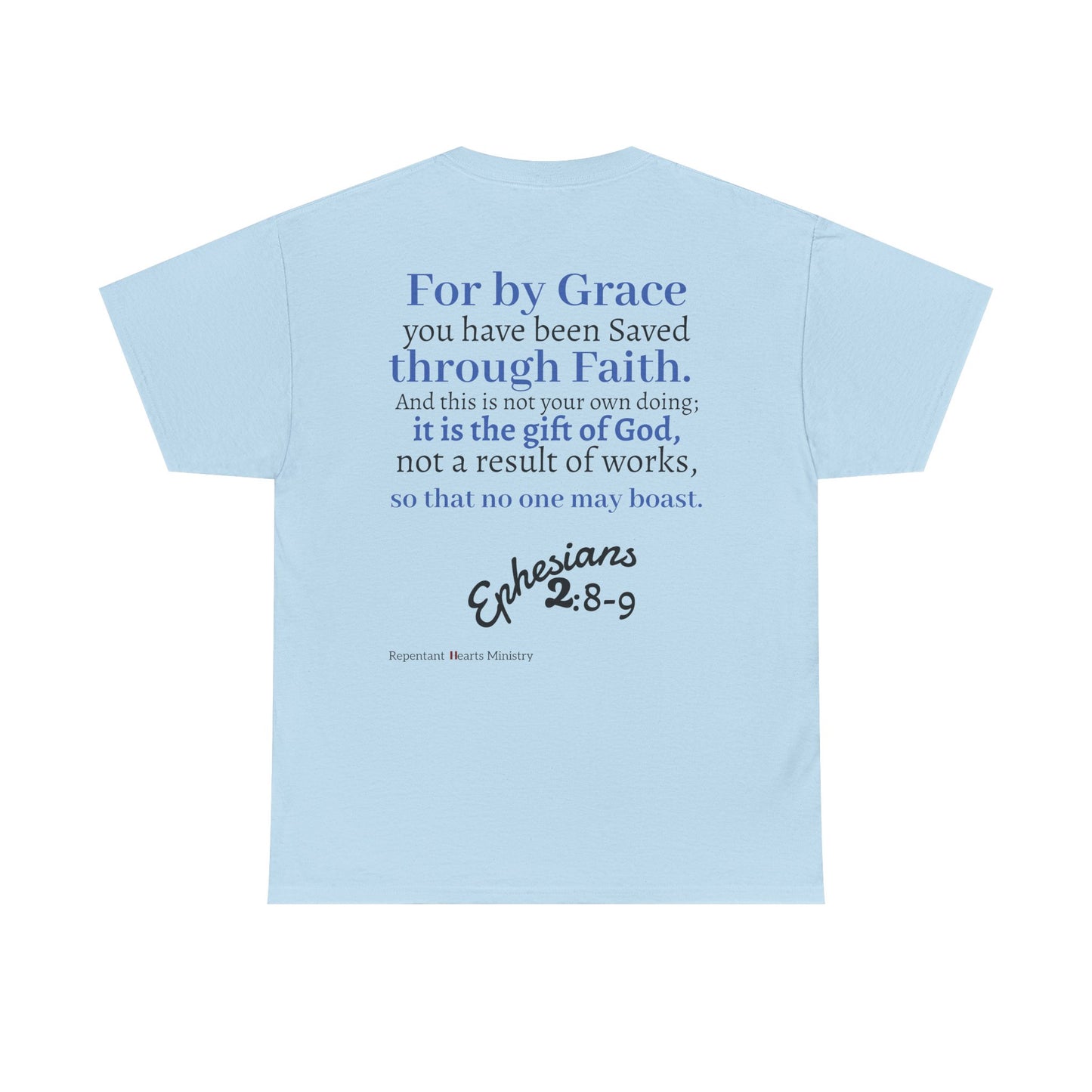 Ephesians 2:8-9 T-Shirt — "By Grace Through Faith in Christ" Christian Tee