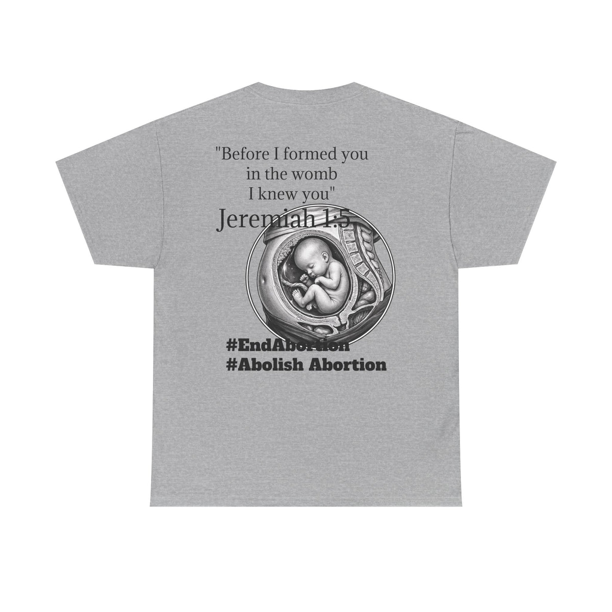 Abolish Abortion II T-Shirt — Jeremiah 1:5 Christian Message