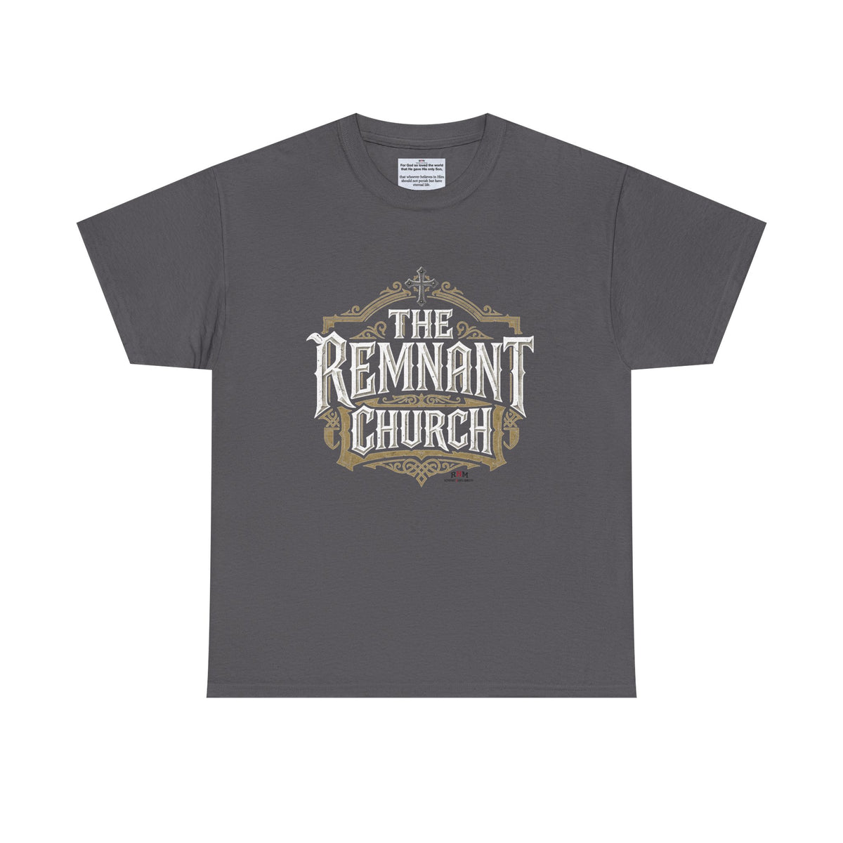 Remnant Church T-shirt — RHM (The Remnant Church, 2 Corinthians 5:17)