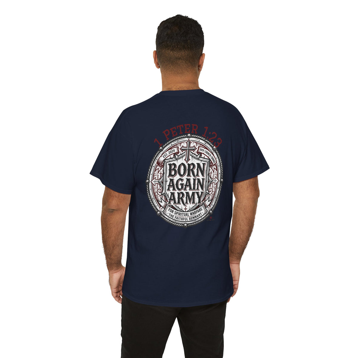 Born Again Army T-Shirt — Christian Faith Graphic Tee (1 Peter 1:23)