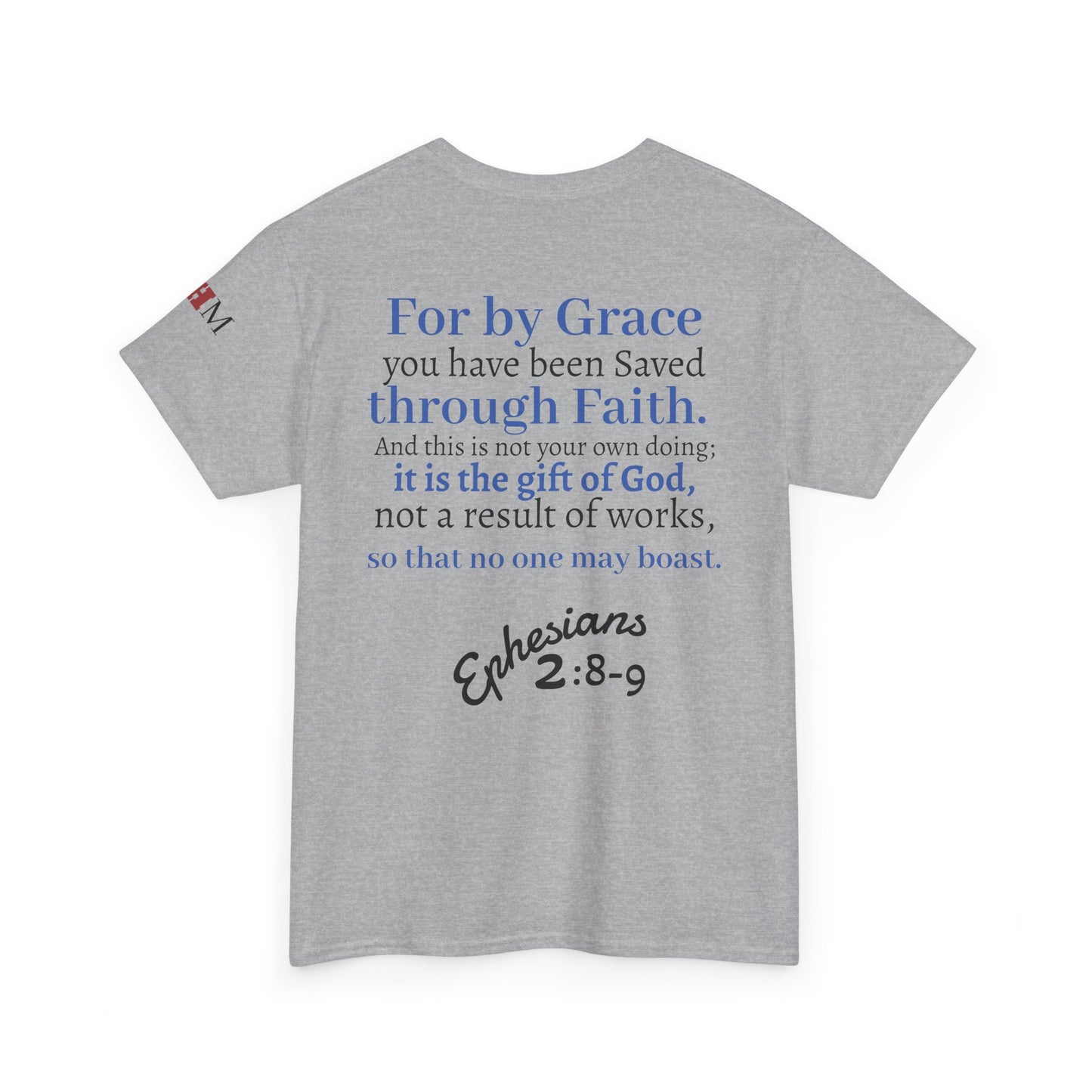Ephesians 2:8-9 T-Shirt — "By Grace Through Faith in Christ" Christian Tee