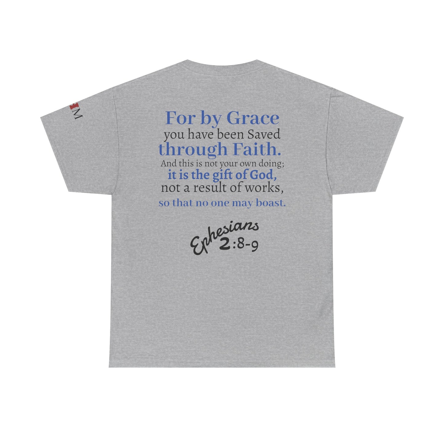 Ephesians 2:8-9 T-Shirt — "By Grace Through Faith in Christ" Christian Tee