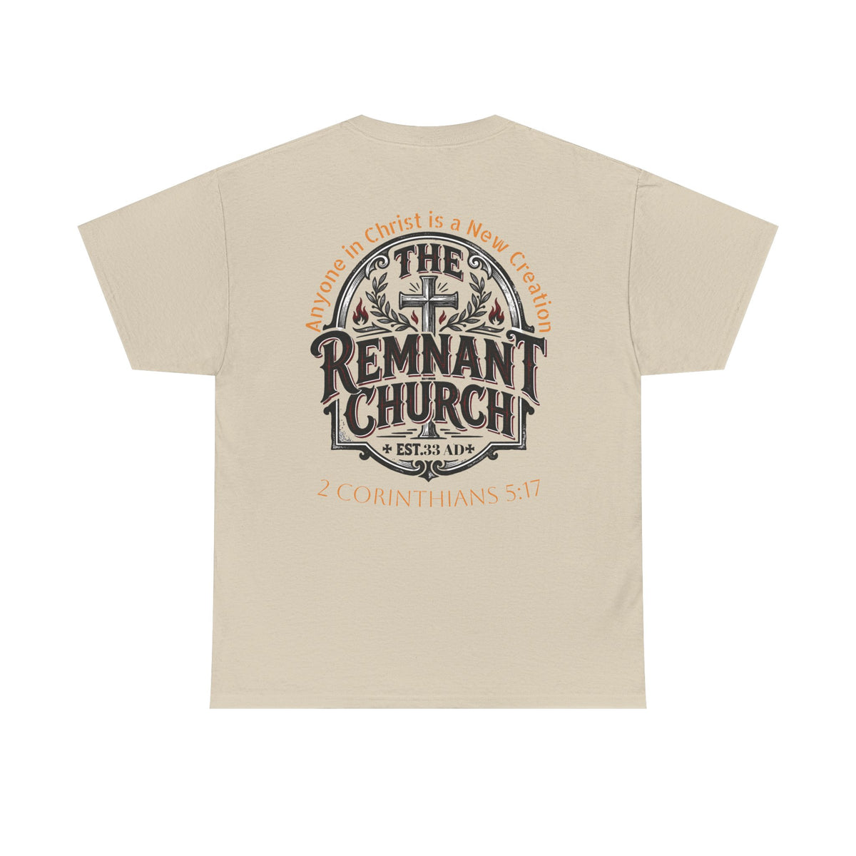 Remnant Church T-shirt — RHM (The Remnant Church, 2 Corinthians 5:17)