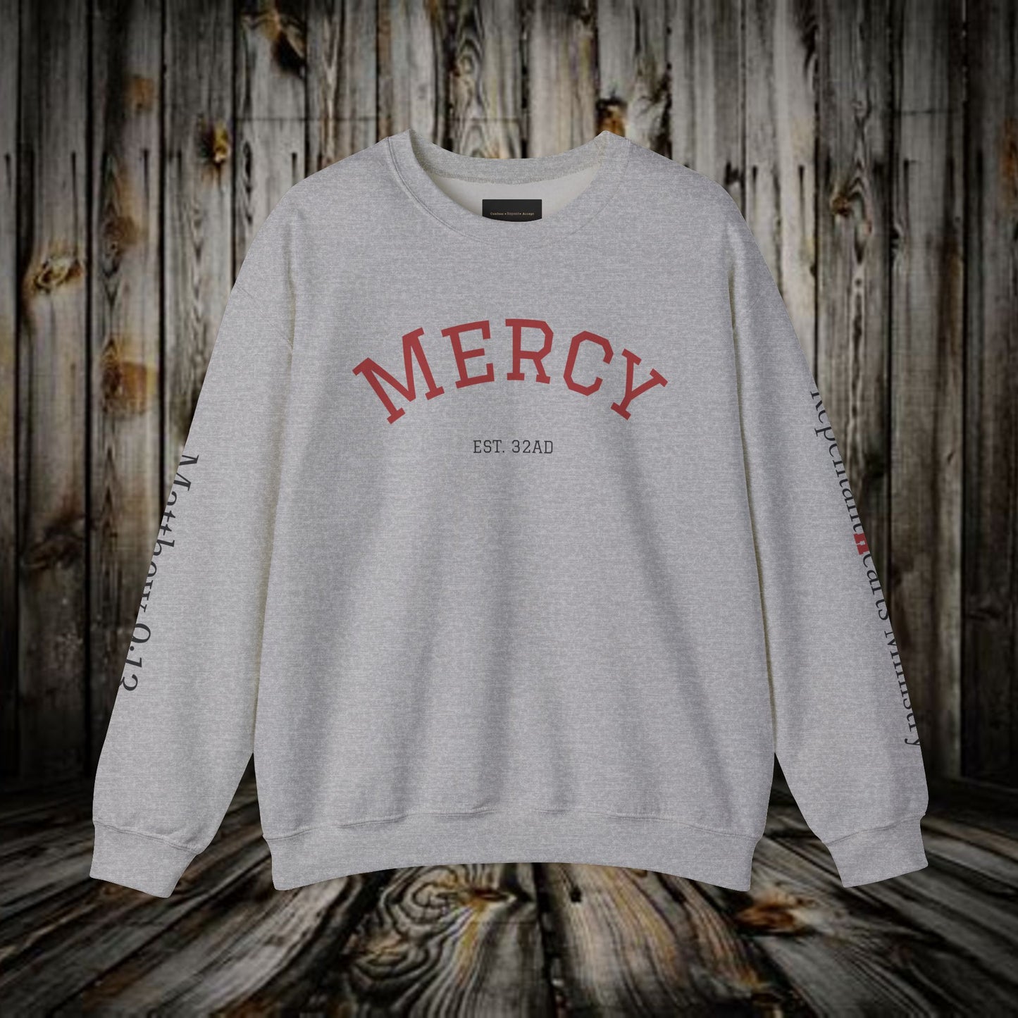 Mercy Crewneck Sweatshirt (Matthew 9:13) — "I Desire Mercy, Not Sacrifice" Inspirational Bible Verse Sweatshirt