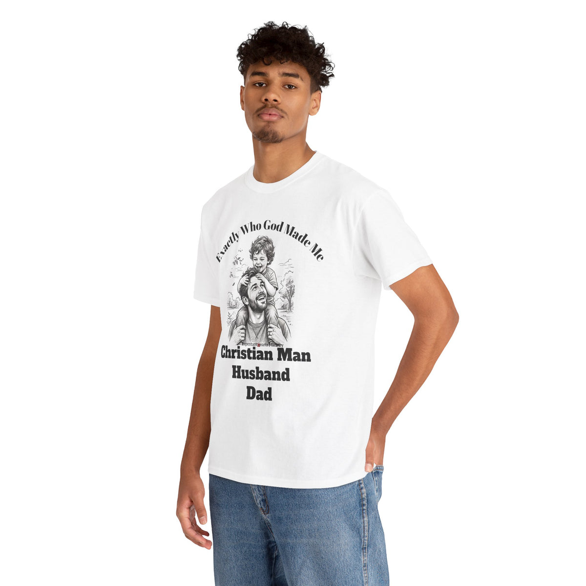 Exactly Who God Made Me T‑Shirt — Christian Man, Husband, Dad