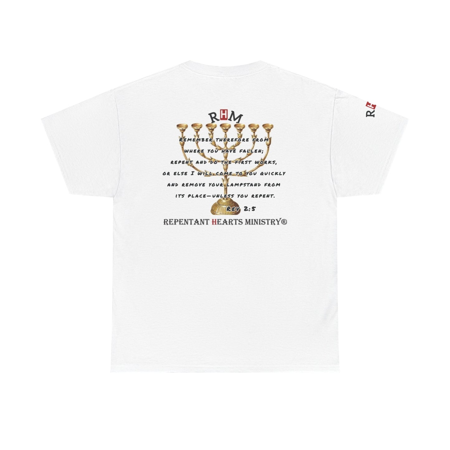 Rev 2:5 T-Shirt- Repentant Hearts Ministry Tee — RHM Logo & Menorah Back Print
