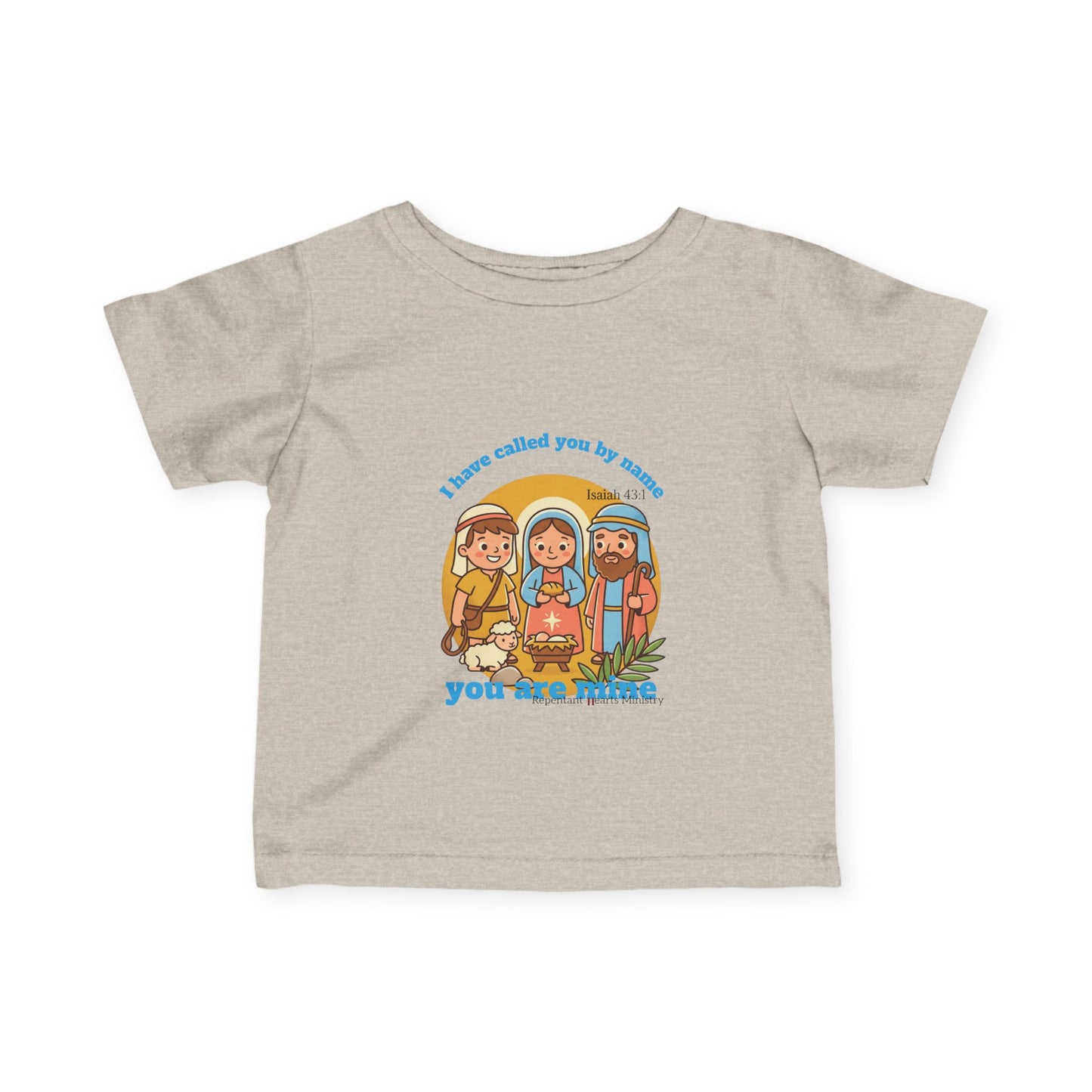 Infant Shirt- I have called you by name, you are mine- Isaiah 43:1