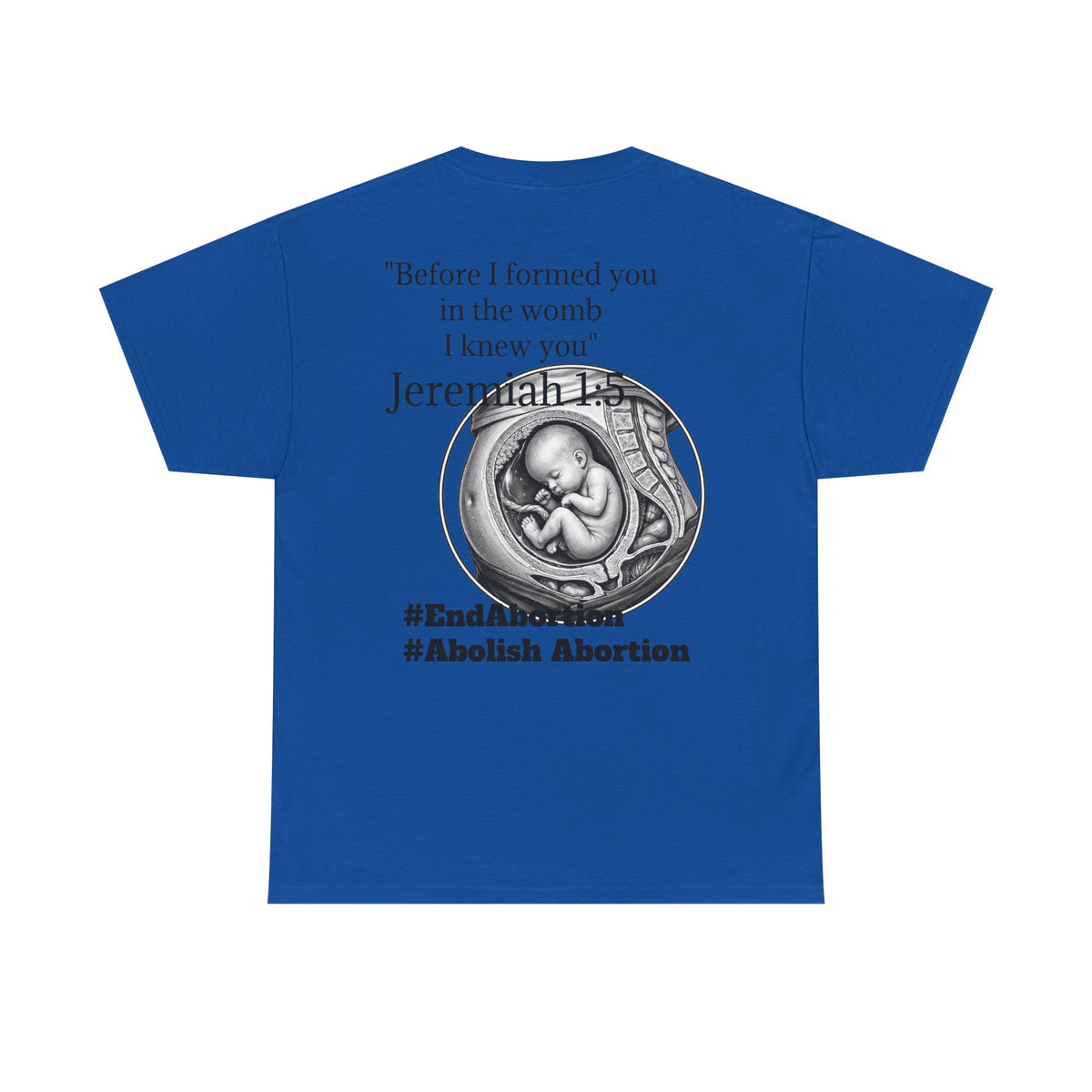 Abolish Abortion II T-Shirt — Jeremiah 1:5 Christian Message