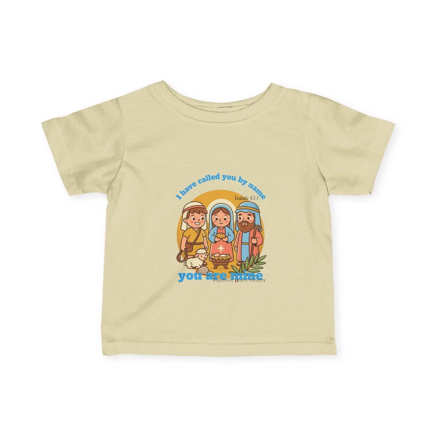 Infant Shirt- I have called you by name, you are mine- Isaiah 43:1
