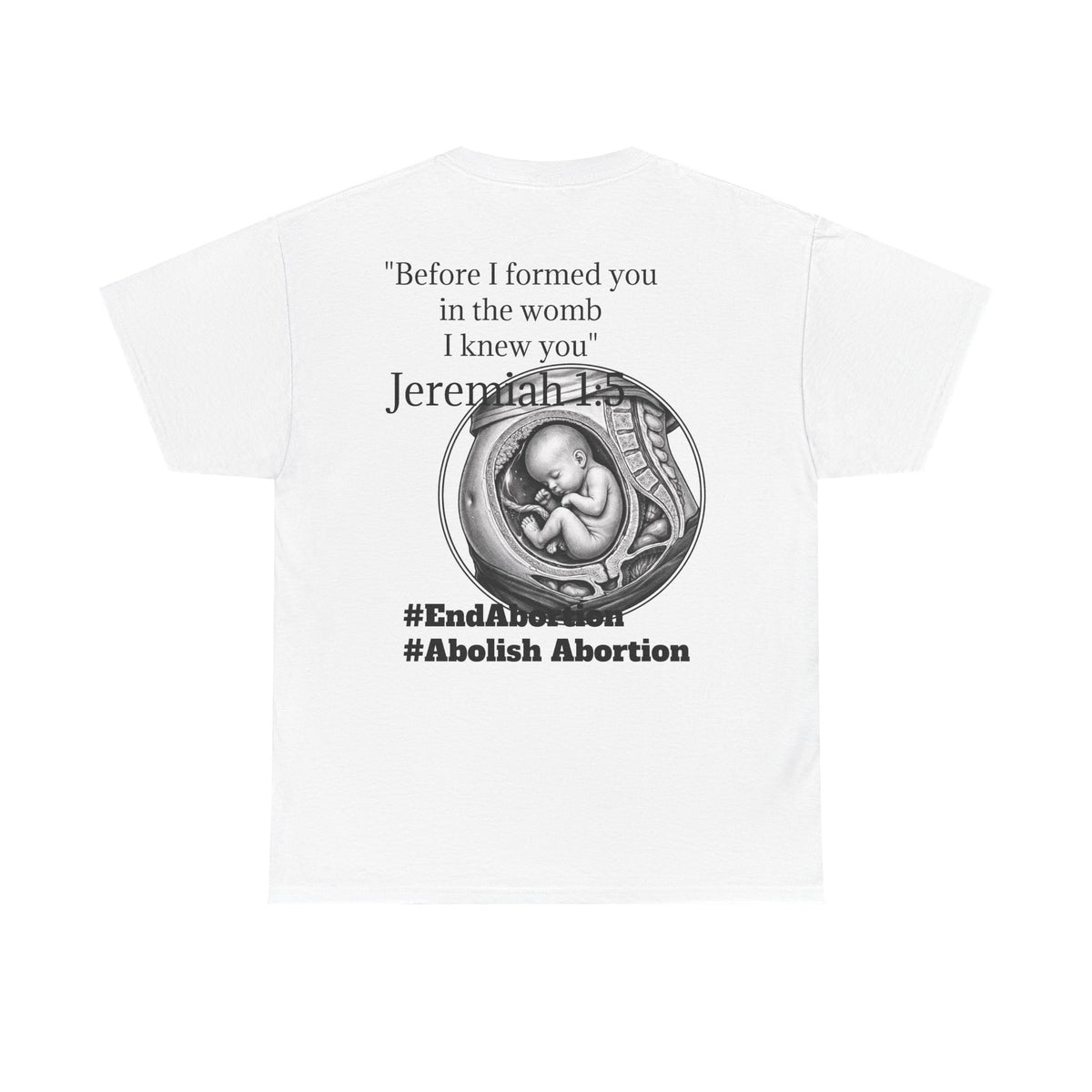 Abolish Abortion II T-Shirt — Jeremiah 1:5 Christian Message