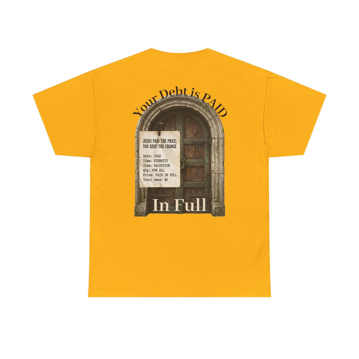 Your Debt Is Paid Romans 6:23 Inspirational- Christian Cross T-Shirt