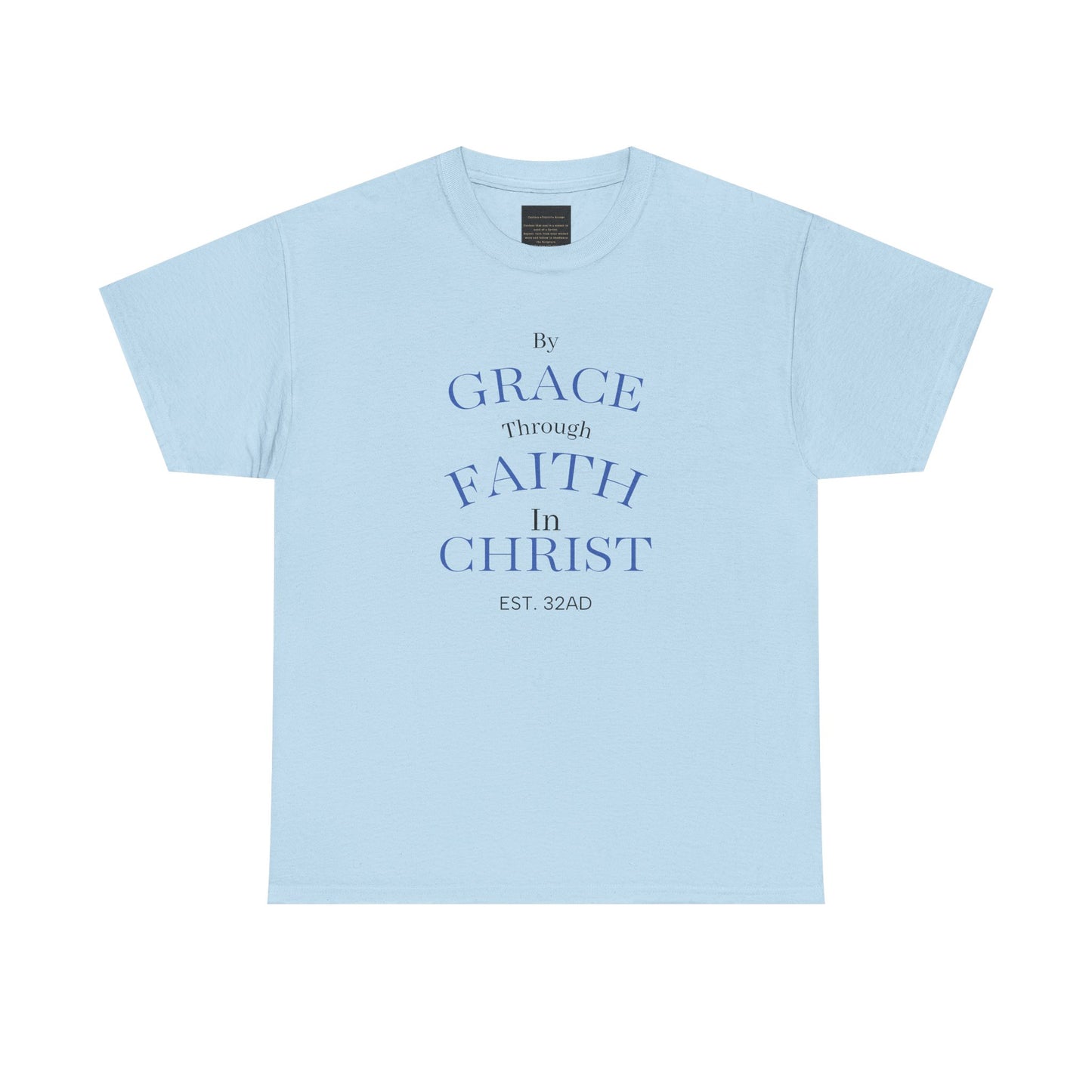 Ephesians 2:8-9 T-Shirt — "By Grace Through Faith in Christ" Christian Tee