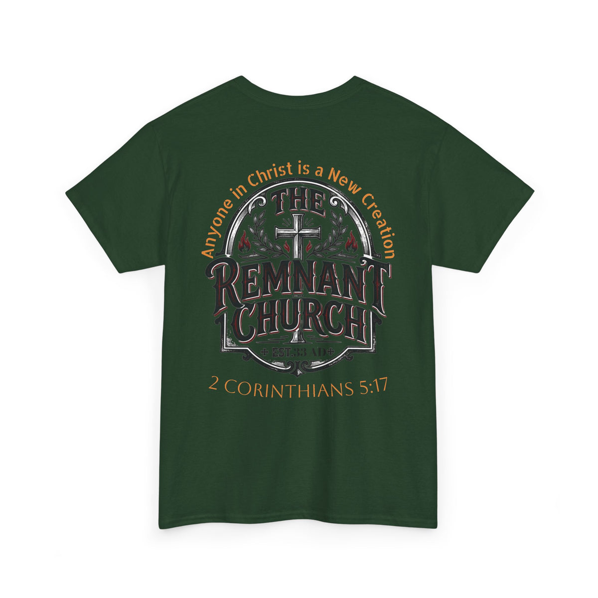 Remnant Church T-shirt — RHM (The Remnant Church, 2 Corinthians 5:17)