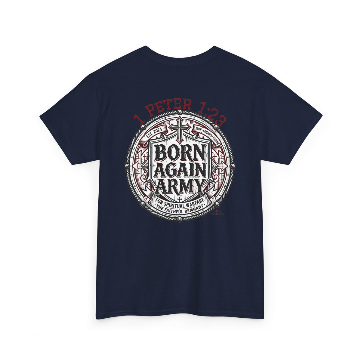 Born Again Army T-Shirt — Christian Faith Graphic Tee (1 Peter 1:23)