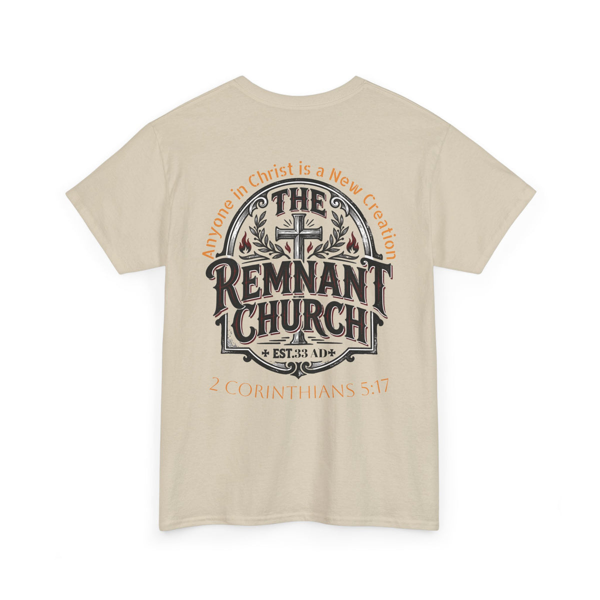 Remnant Church T-shirt — RHM (The Remnant Church, 2 Corinthians 5:17)