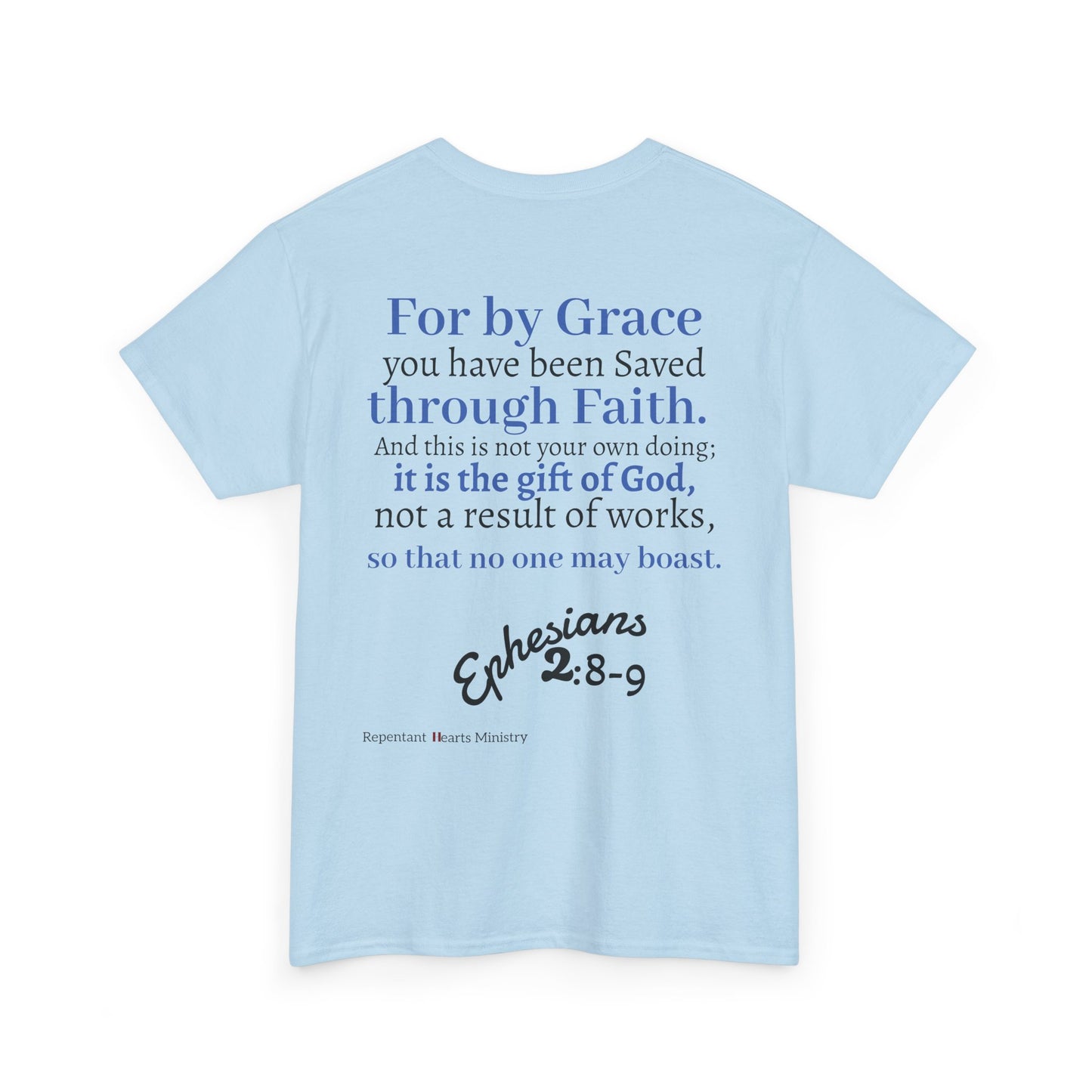 Ephesians 2:8-9 T-Shirt — "By Grace Through Faith in Christ" Christian Tee