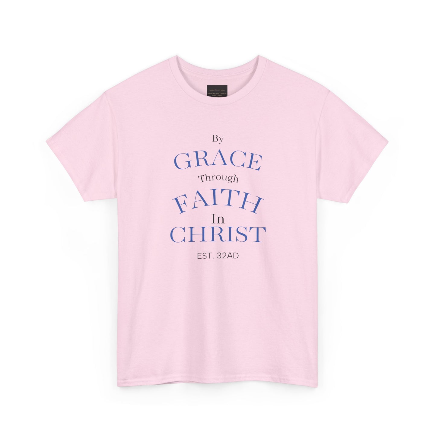 Ephesians 2:8-9 T-Shirt — "By Grace Through Faith in Christ" Christian Tee