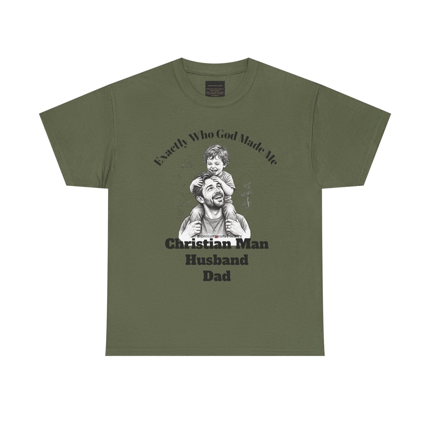 Exactly Who God Made Me T‑Shirt — Christian Man, Husband, Dad