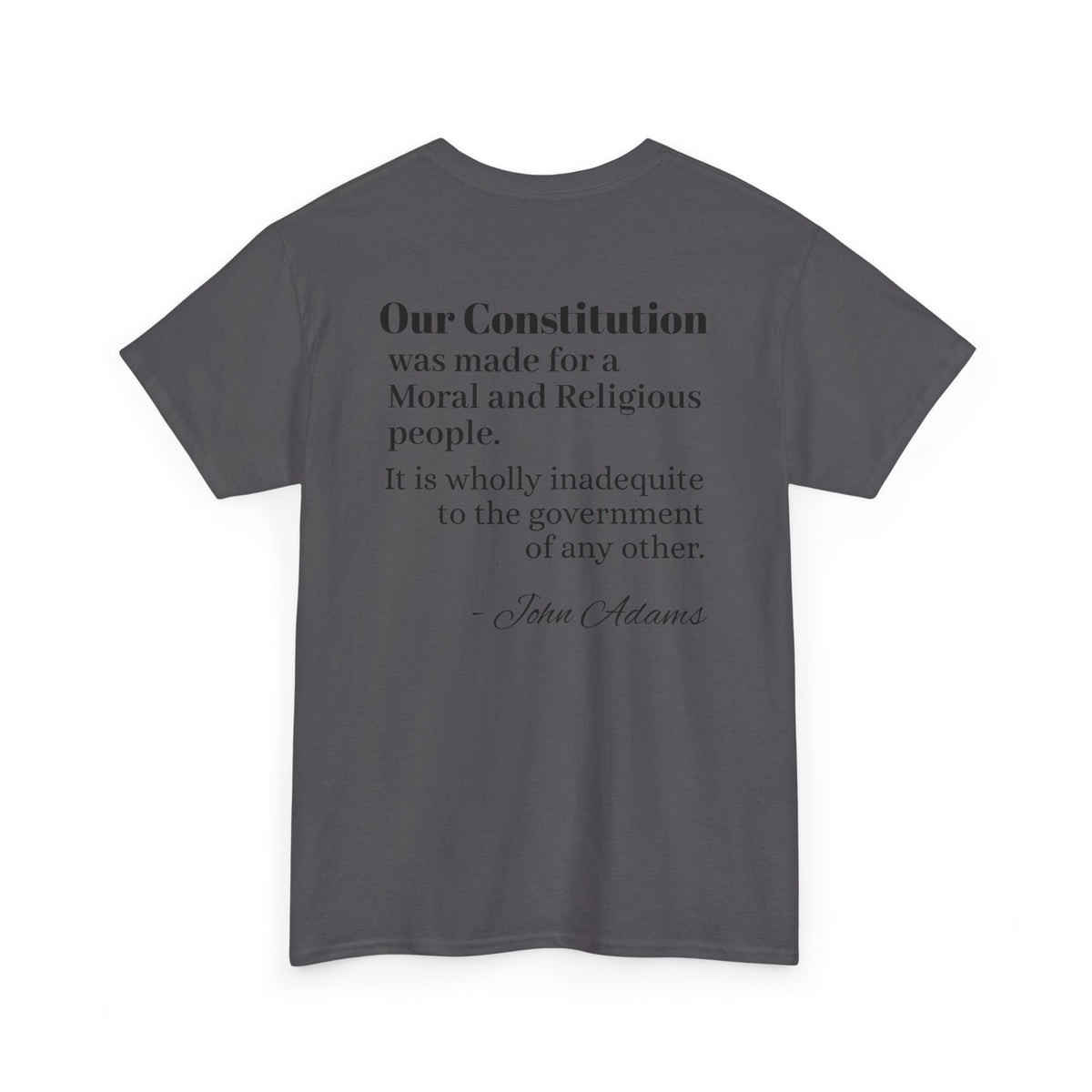 Morality Matters- Bible Scripture and John Adam's quote Unisex Heavy Cotton Tee