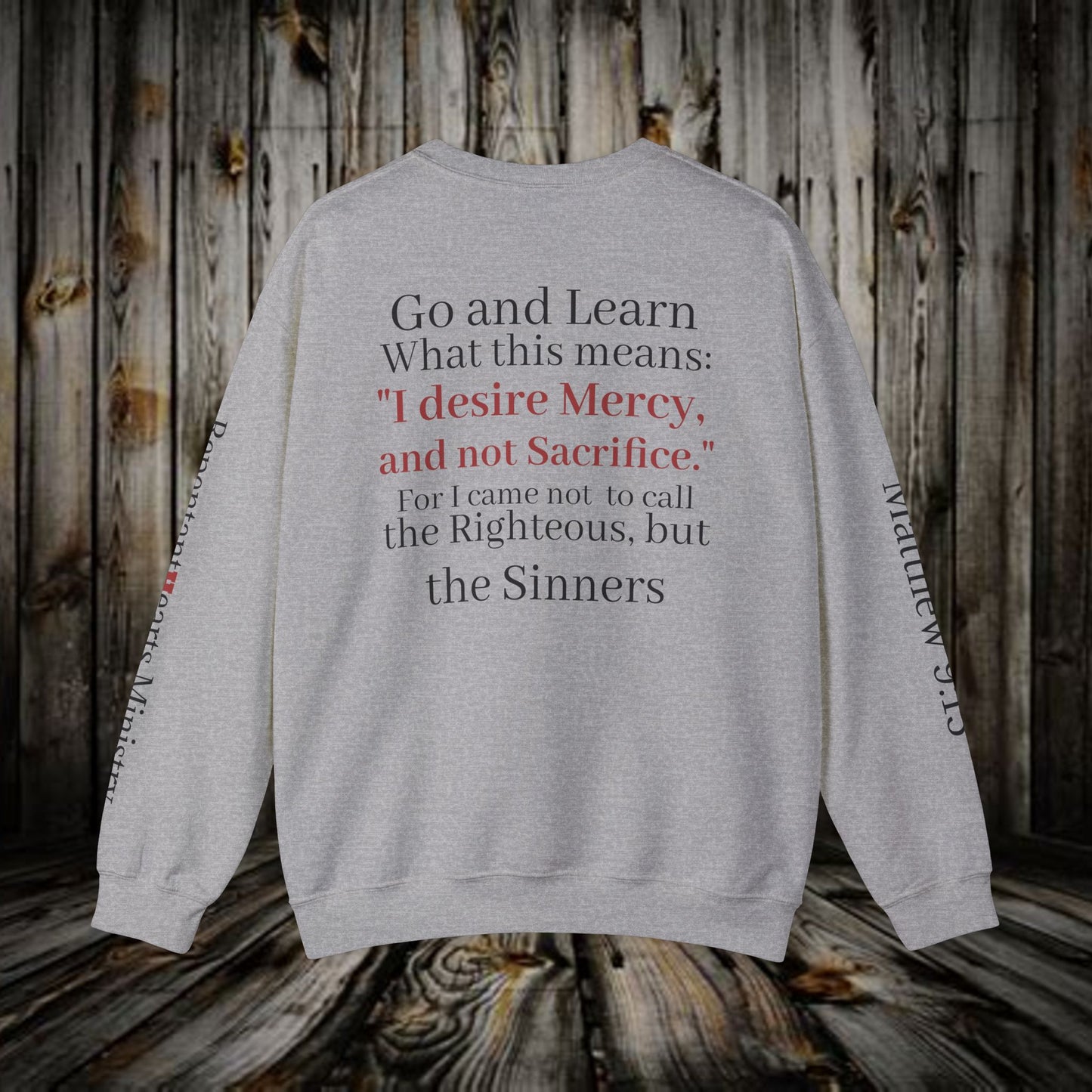 Mercy Crewneck Sweatshirt (Matthew 9:13) — "I Desire Mercy, Not Sacrifice" Inspirational Bible Verse Sweatshirt