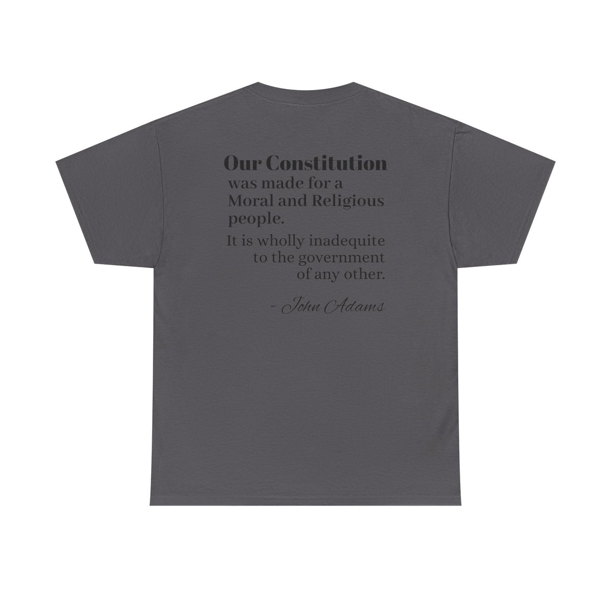 Morality Matters- Bible Scripture and John Adam's quote Unisex Heavy Cotton Tee