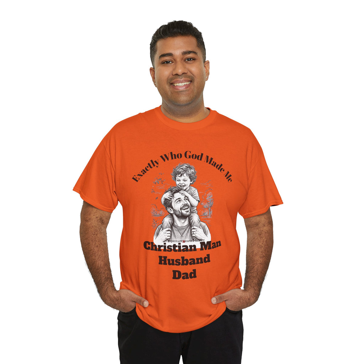 Exactly Who God Made Me T‑Shirt — Christian Man, Husband, Dad