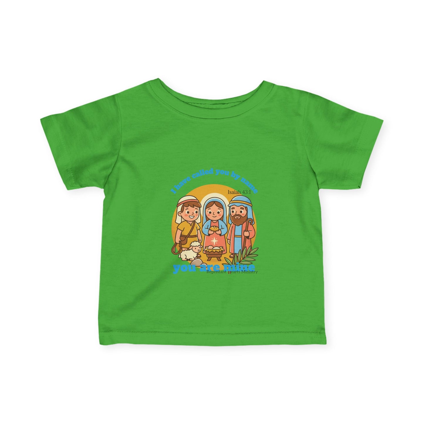 Infant Shirt- I have called you by name, you are mine- Isaiah 43:1