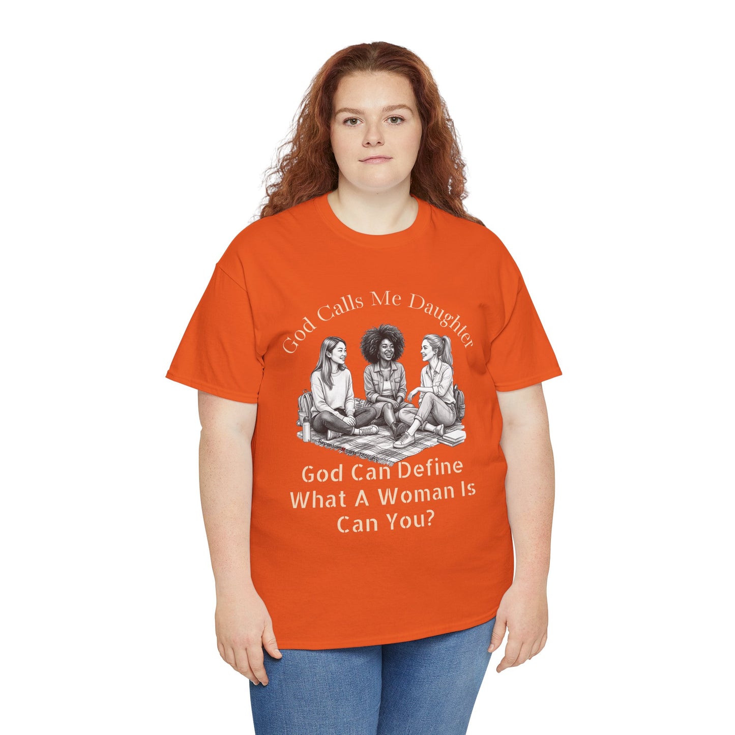 God Calls Me Daughter T-Shirt — "God Can Define What A Woman Is, Can You?" Biblical anti-woke Christian Tee