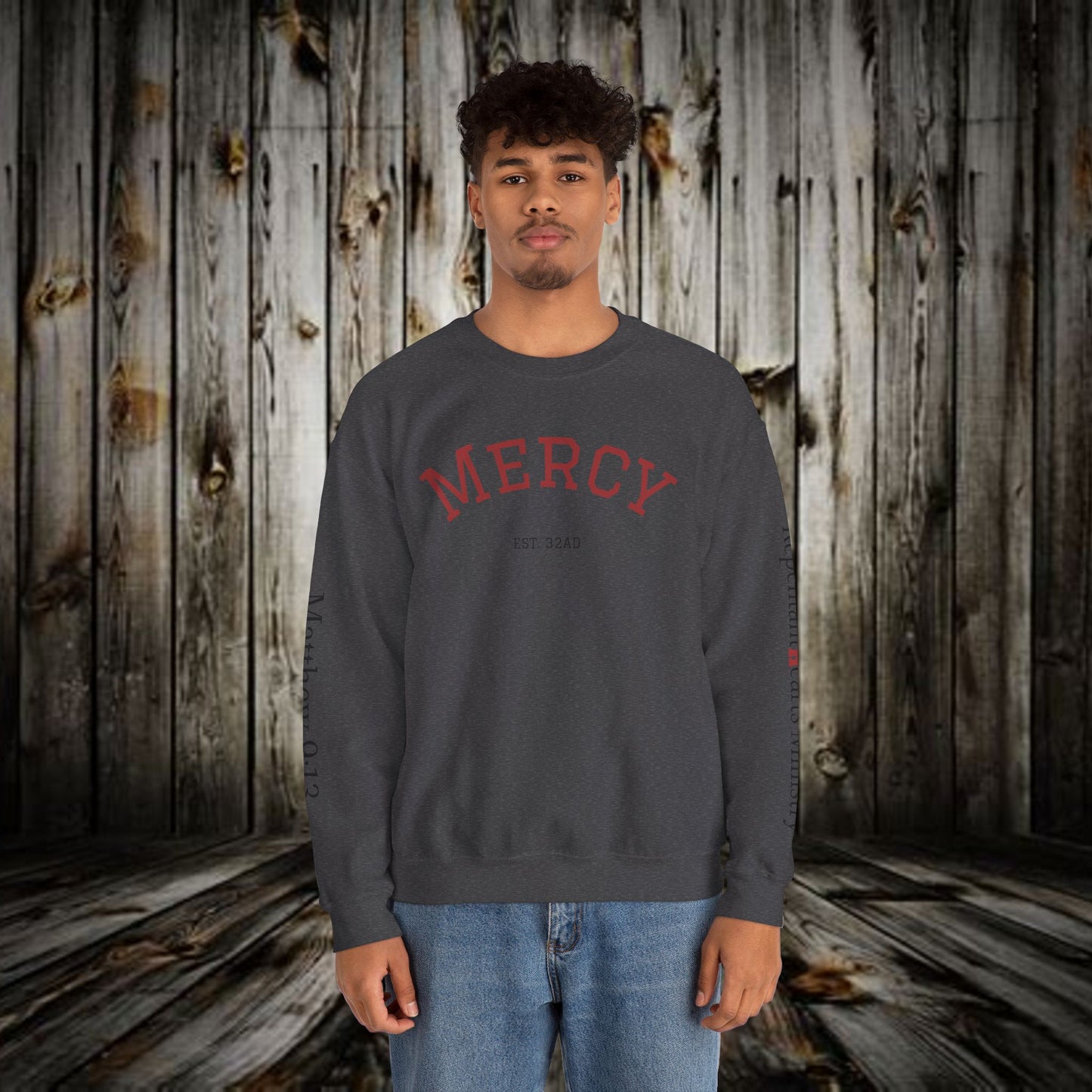 Mercy Crewneck Sweatshirt (Matthew 9:13) — "I Desire Mercy, Not Sacrifice" Inspirational Bible Verse Sweatshirt