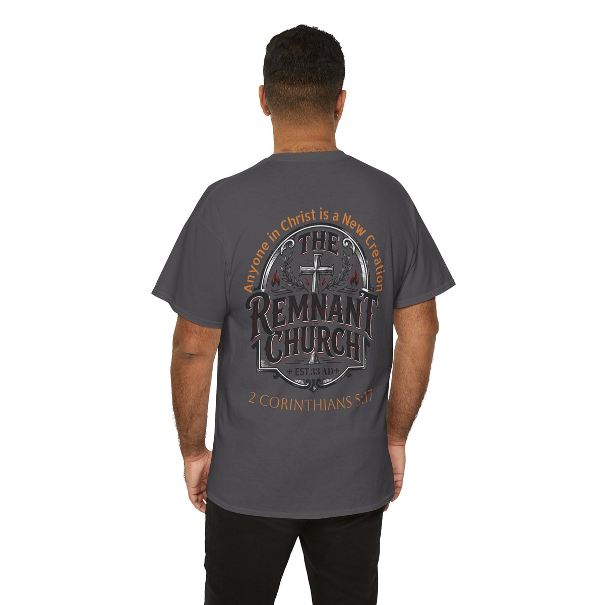Remnant Church T-shirt — RHM (The Remnant Church, 2 Corinthians 5:17)